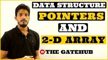 Pointer and 2D Array | Using Pointer to print 2D Arrays | GATECSE | Data Structure