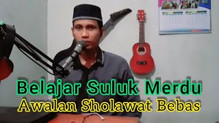 SULUK MERDU Awalan Sholawat (Teks Dideskripsi)