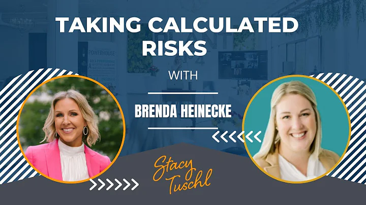 Taking Calculated Risks with Brenda Heinecke