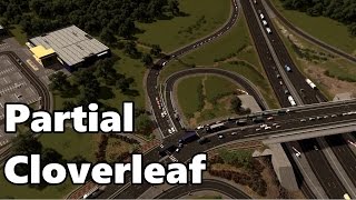 Cities Skylines: Partial Cloverleaf Interchange Build