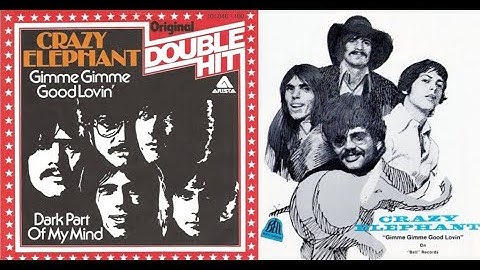 Crazy Elephant - Gimme Gimme Good Lovin