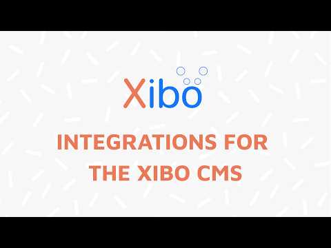 Integrations For The Xibo CMS