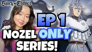 I Messed Up Already F2P Nozel *Only* Series Black Clover Mobile 🍀