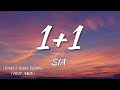 1 1 ( banx & ranx remix ) Lyrics || Sia ( feat. Amir ) ||