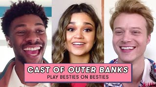 The Outer Banks Cast Gives a Sneak Peek Into Their Group Chat | Besties On Besties | Seventeen
