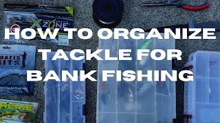 How to Organize Tackle for Bank Fishing