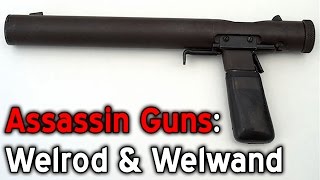 Assassination Guns: Elimination By Extreme Prejudice (The Welrod & Welwand)
