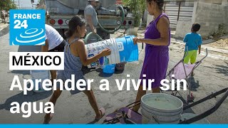 Monterrey, la capital industrial de México, aprende a vivir sin agua