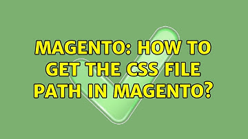 Magento: How to get the css file path in magento? (2 Solutions!!)