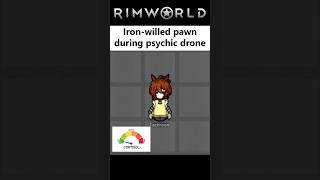 Volatile Vs Iron-willed Pawn During Psychic Drone Event - Rimworld