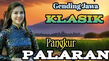 GENDING JAWA KLASIK || PANGKUR PALARAN ~ MONGGO DI PUN URI URI