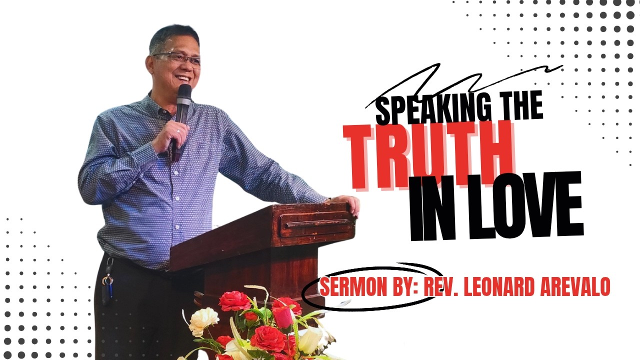 SBCF Sermon: Speaking the Truth in Love