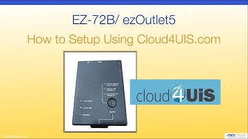 EZ-72B/ EzOutlet5 - How To Set Up Using Cloud4UIS.com