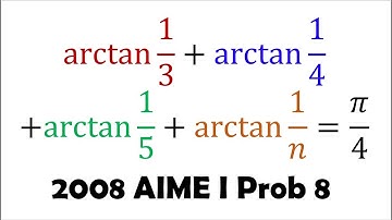 So Many Arctangents!! (2008 AIME I Problem 8)