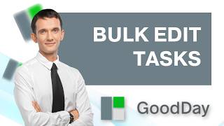 How to Bulk Edit Tasks in Goodday | FULL 2026 GUIDE
