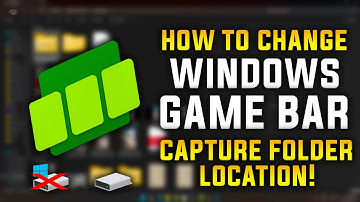 How to Change Windows Game Bar Capture Folder Location | Shift to a Different Drive