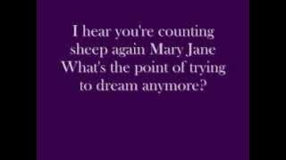 Alanis Morissette Mary Jane lyrics.