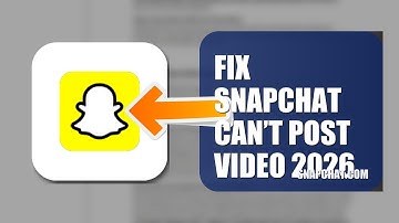 How To Fix Snapchat Can’t Post Video 2026