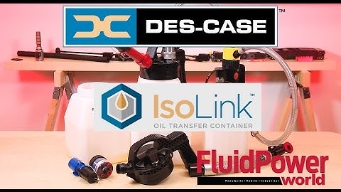 IsoLink containers from Des-Case simplify hydraulic fluid transfer, contaminant-free systems