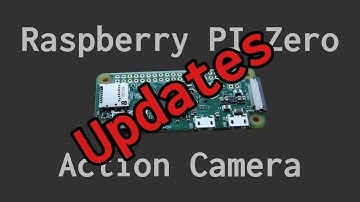 Project Updates | Raspberry Pi Zero Action Camera