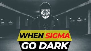 Terrifying Things That Happen When A Sigma Male Goes DARK