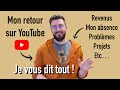 Mon retour sur youtube dpression changement explications 