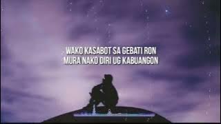 Wako kasabot sa gebati ronMura na ko diri ug kabuangon