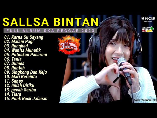Malam Pagi - Rungkad I Sallsa Bintan X 3Pemuda Berbahaya I Full Album Lagu Ska Reggae 2023 class=