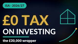 Stocks & Shares ISA Explained (2026/27) | Pay £0 Tax on Investing UK