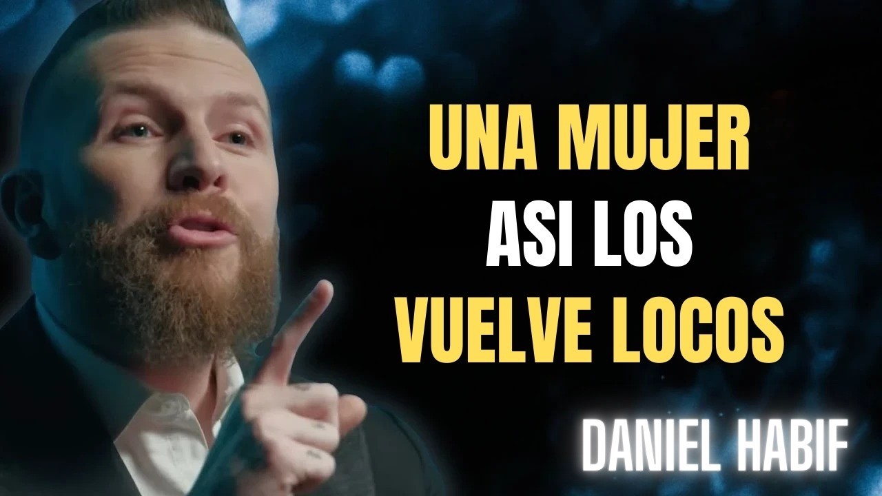 Una mujer así pone a los hombres de rodillas | Psicología femenina | Daniel Habif