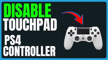 How to Disable Touchpad on PS4 Controller: Turn Off Touchpad Input Easily
