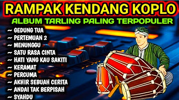 KENDANG RAMPAK JAIPONG 2024, AUDIO JERNIH BASS GLEERR,IMING IMING,GEDUNG TUA,ANDAI TAK BERPISAH