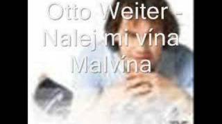 Otto Weiter - nalej mi vína Malvína chords