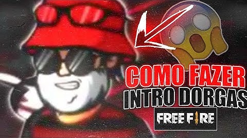 COMO FAZER INTRO DE FREE FIRE DORGAS NO PC E CELULAR FACIL!!