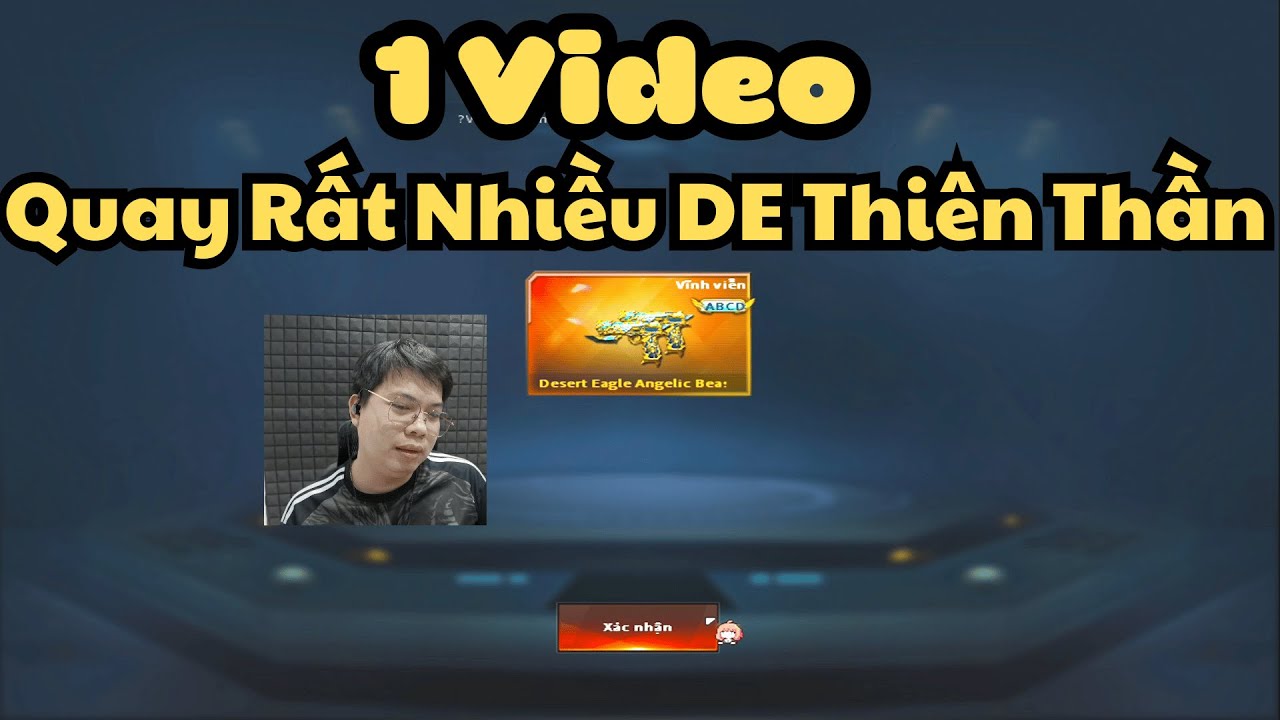 [ Đột Kích Crossfire ]  Quay  KHO BÁU HOÀNG GIA KHẮC ẤN THIÊN THẦN DESERT EAGLE-ANGELIC BEST-RELIC
