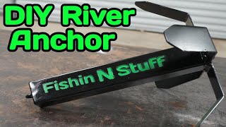 DIY River Anchor ( on the cheap )