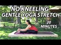 No Kneeling Gentle Yoga Stretch Class | 20 Minutes