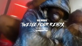 Big Boogie - Twelve Four (Remix)