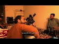 Rone walon se kaho  alfaaz live recorded  jamming  ghazal