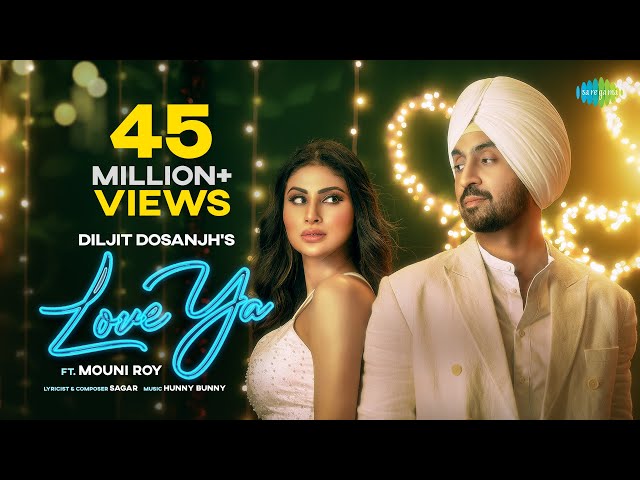 Diljit Dosanjh: Love Ya (Official Music Video) | Mouni Roy class=