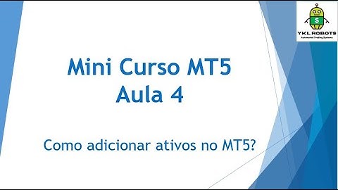 Mini Curso MT5 - Aula 4 - Como adicionar ativos no Metatrader 5