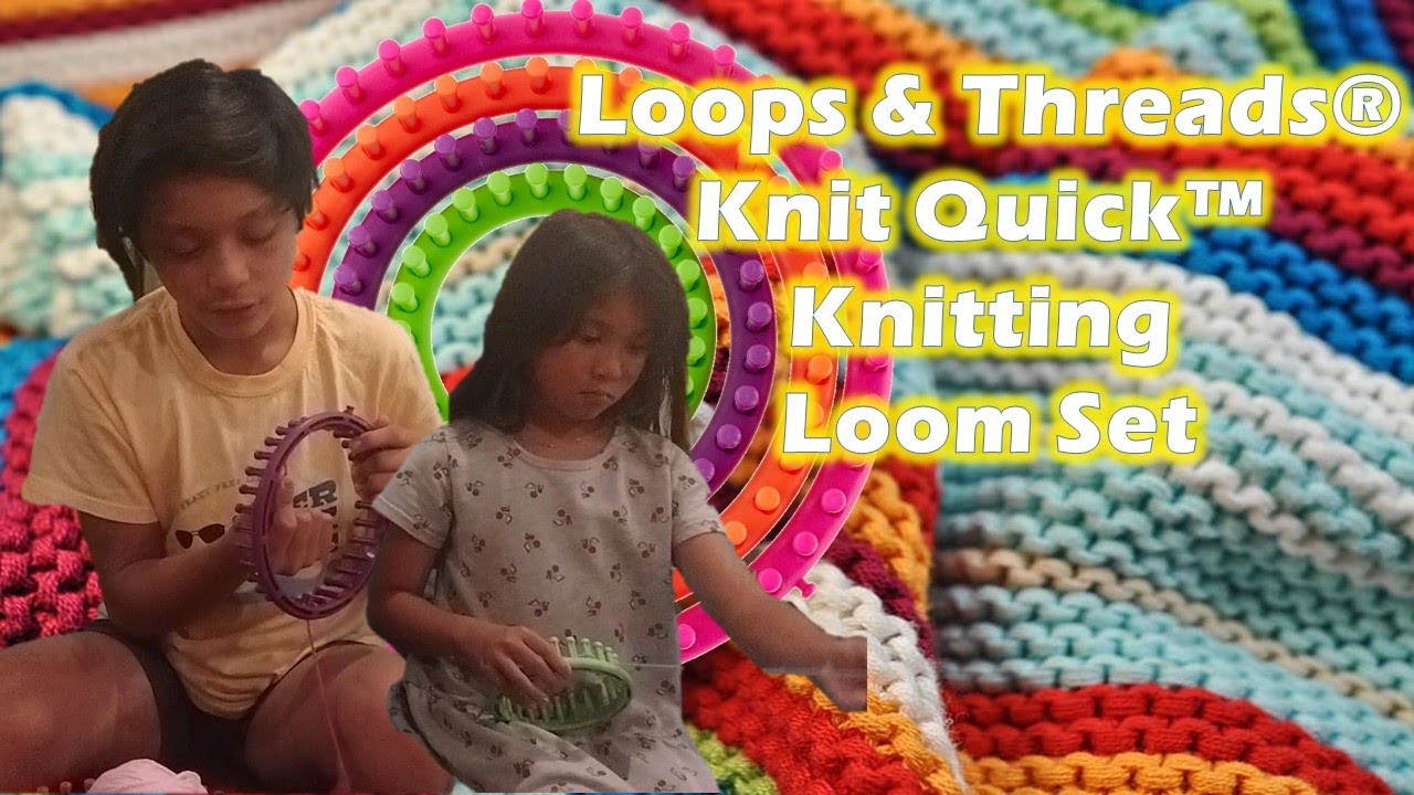 KNIT QUICK KNITTING LOOM SET by LOOPS & THREADS COMPLETE KIT