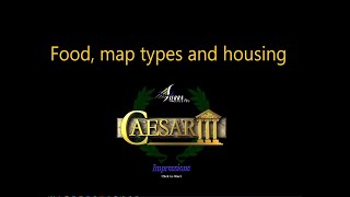 Caesar 3  Governors Academia - ep. 2 (map types, housing and food) screenshot 1