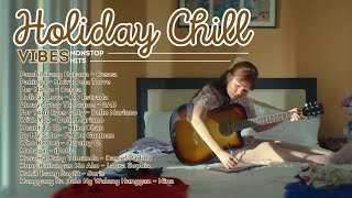 Holiday Chill Vibes Playlist by ABS-CBN Star Music 1,166 views 2 days ago 50 minutes