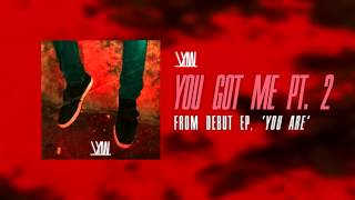 Watch Vylw You Got Me video