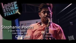 STEPHANIE POETRI - I LOVE YOU 3000 LIVE COVER BY CB BAND