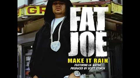 Fat Joe ft  Lil Wayne - Make It Rain