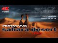 Sahara Desert. Algeria. 4K video. Rare and unique footage. photo tour