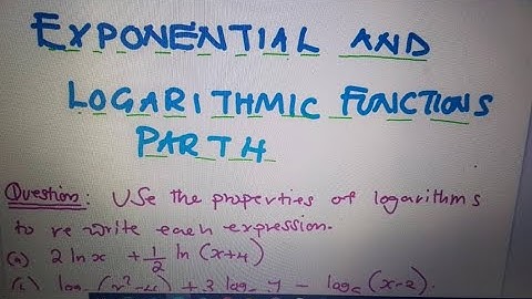 EXPONENTIAL & LOGARITHMIC FUNCTIONS  PART 2.