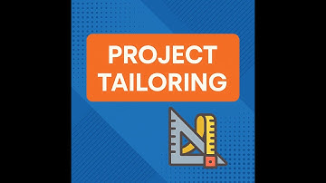 Project Tailoring: Adapt Your Methodology for Success